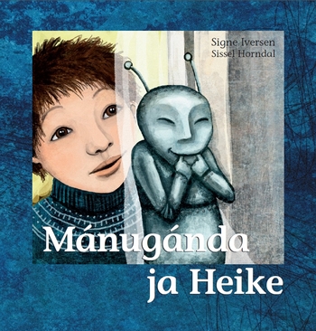 "Mánugánda ja Heike" af Signe Iversen og Sissel Horndel (ill.)