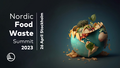 Nordic Food Waste Summit 2023